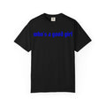Who's A Good Girl Unisex T-shirt