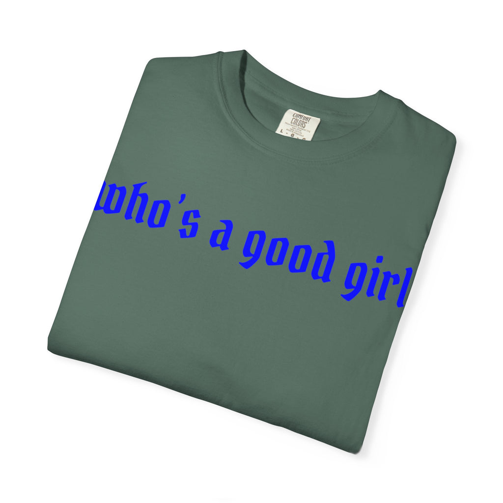 Who's A Good Girl Unisex T-shirt