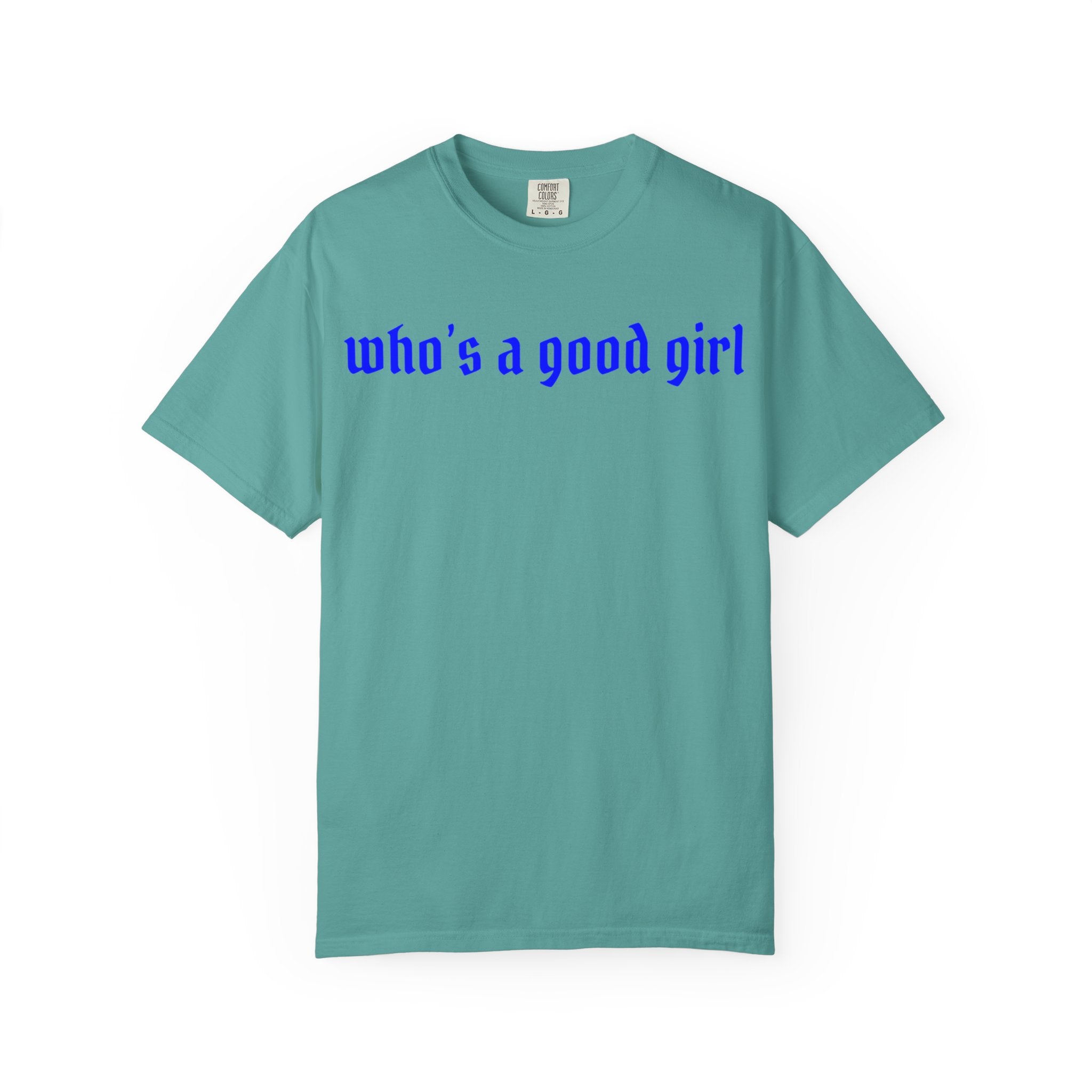 Who's A Good Girl Unisex T-shirt