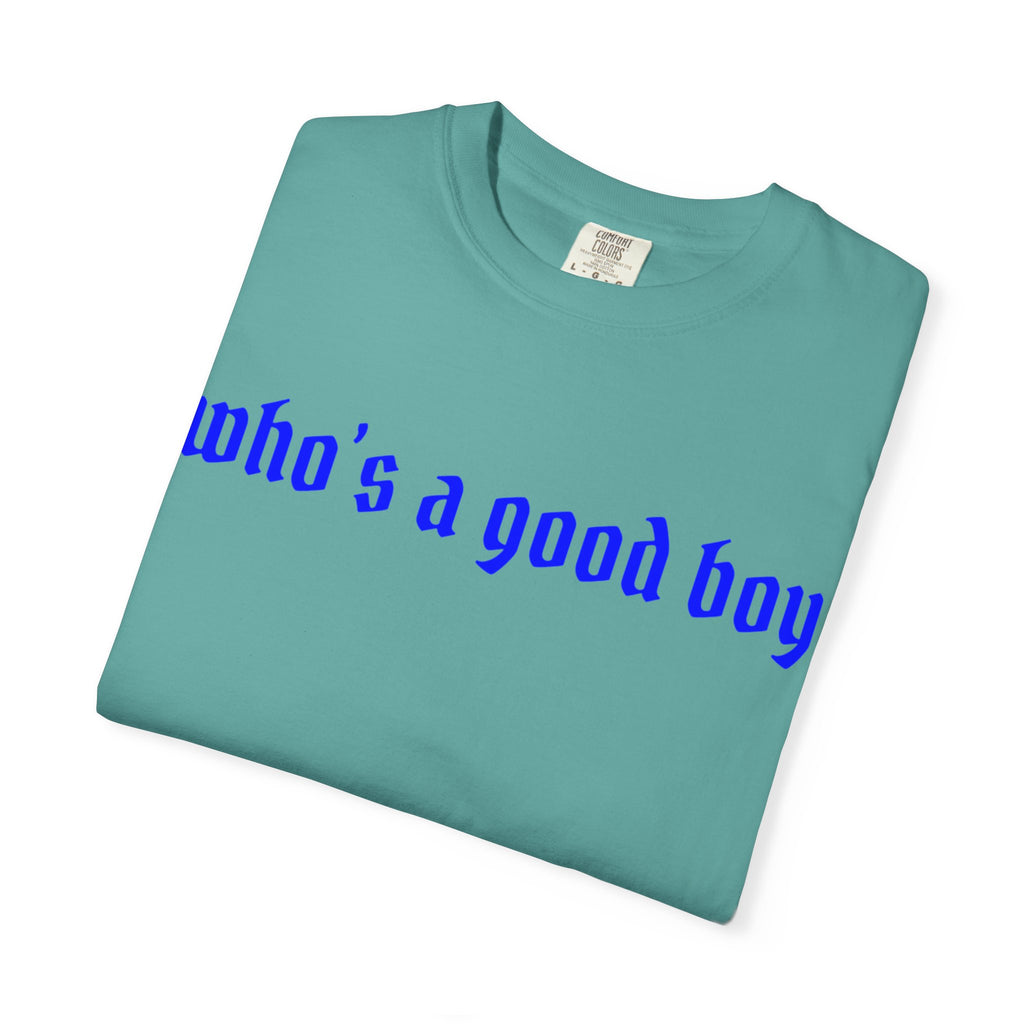 Who's A Good Boy Unisex T-shirt
