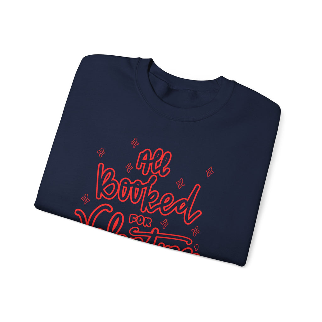 All Booked Vday Unisex Crewneck Sweatshirt