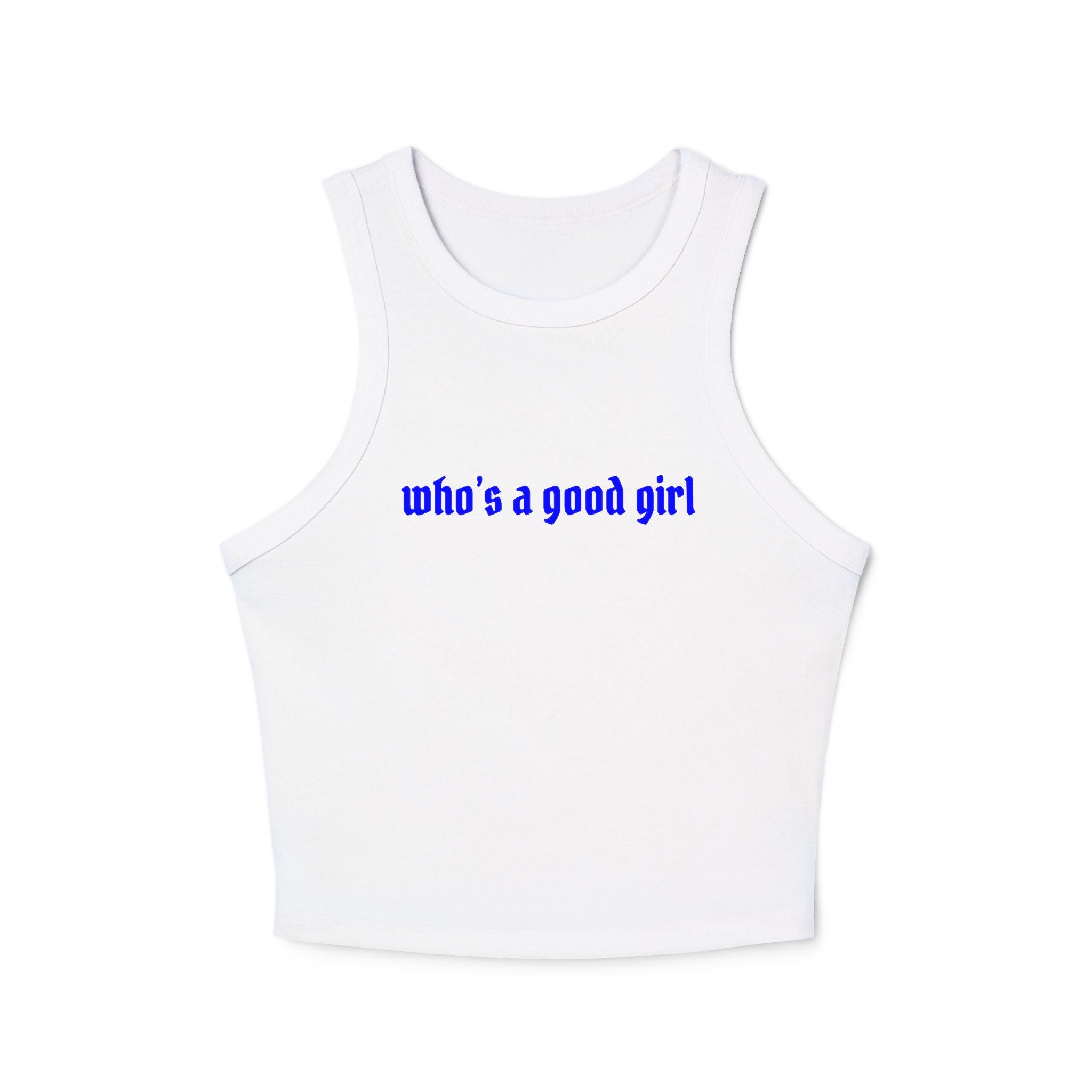 Who's A Good Girl Rib Racer Tank Top