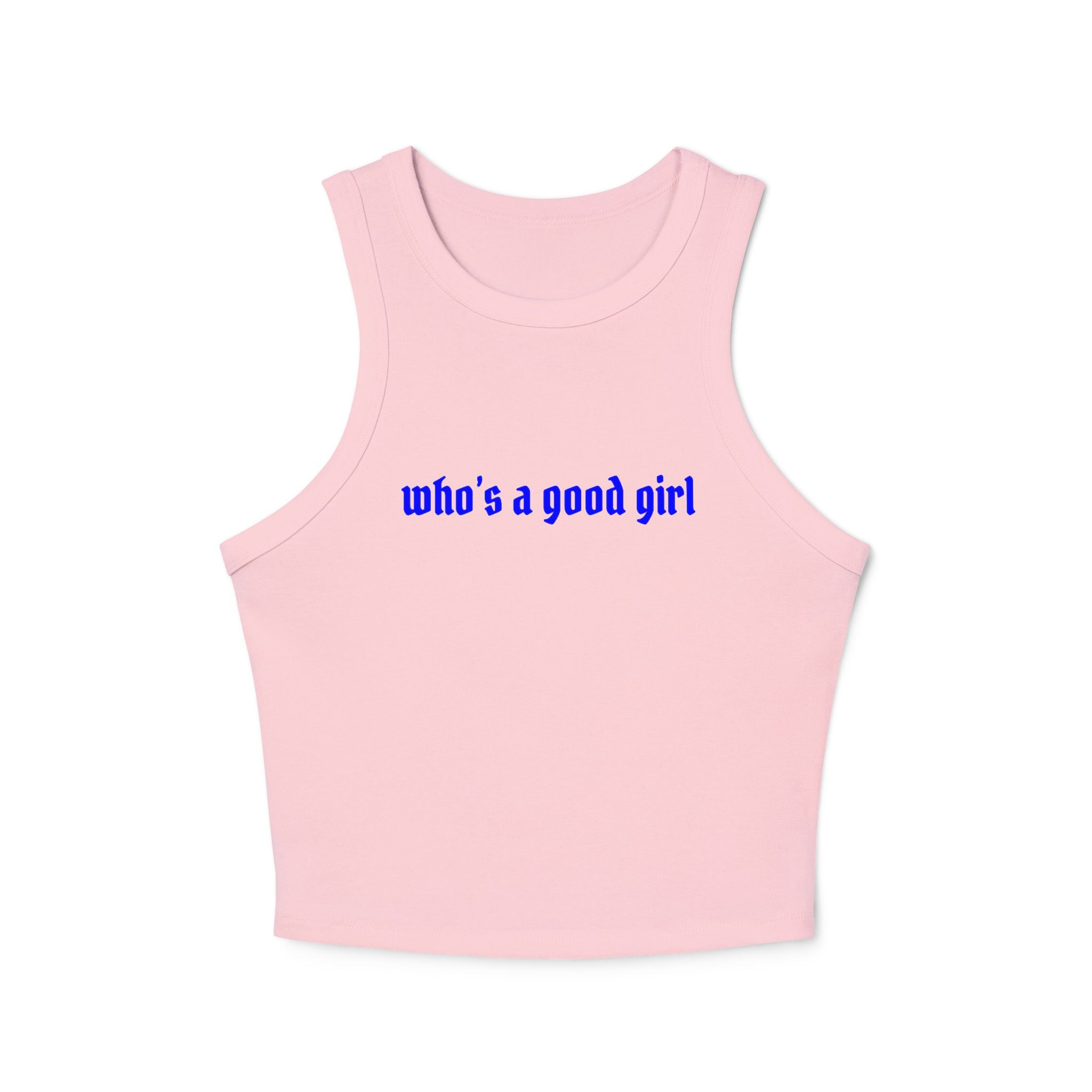Who's A Good Girl Rib Racer Tank Top