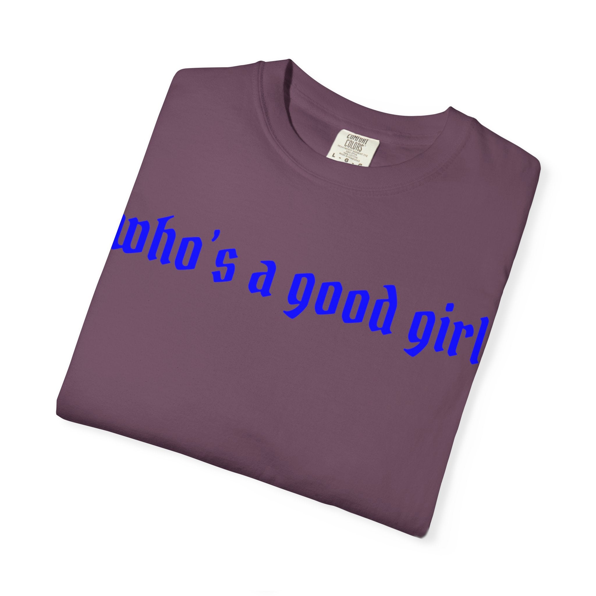 Who's A Good Girl Unisex T-shirt