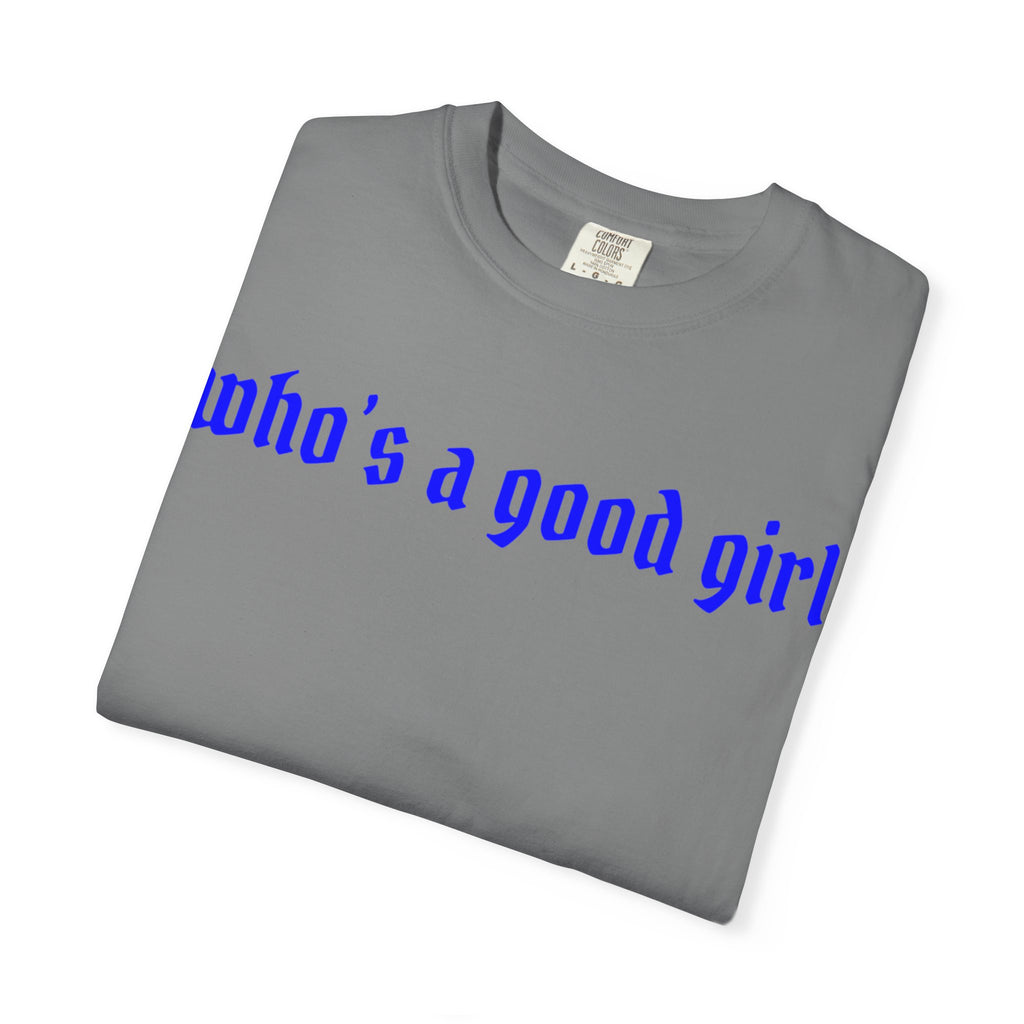 Who's A Good Girl Unisex T-shirt