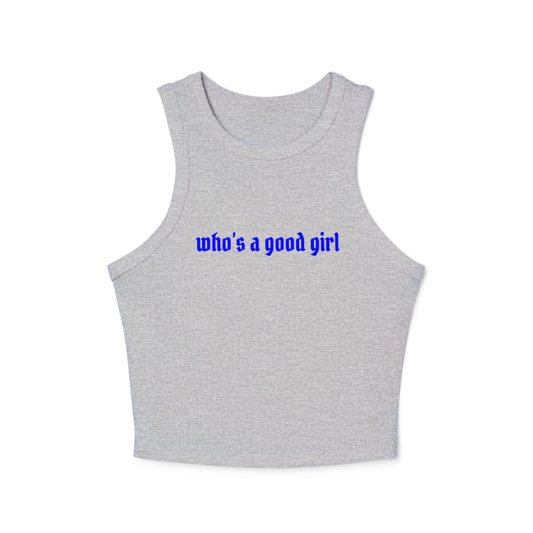 Who's A Good Girl Rib Racer Tank Top