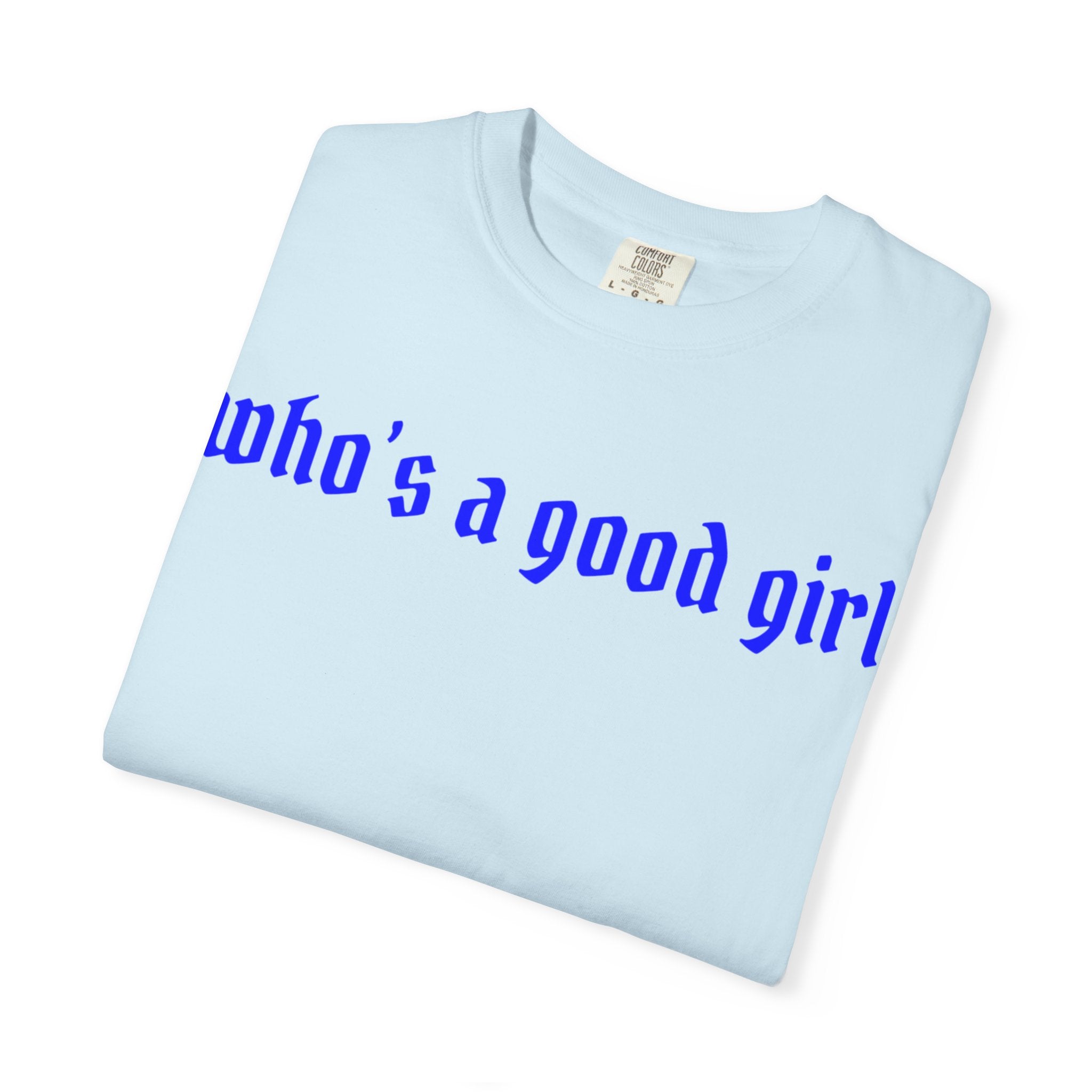 Who's A Good Girl Unisex T-shirt