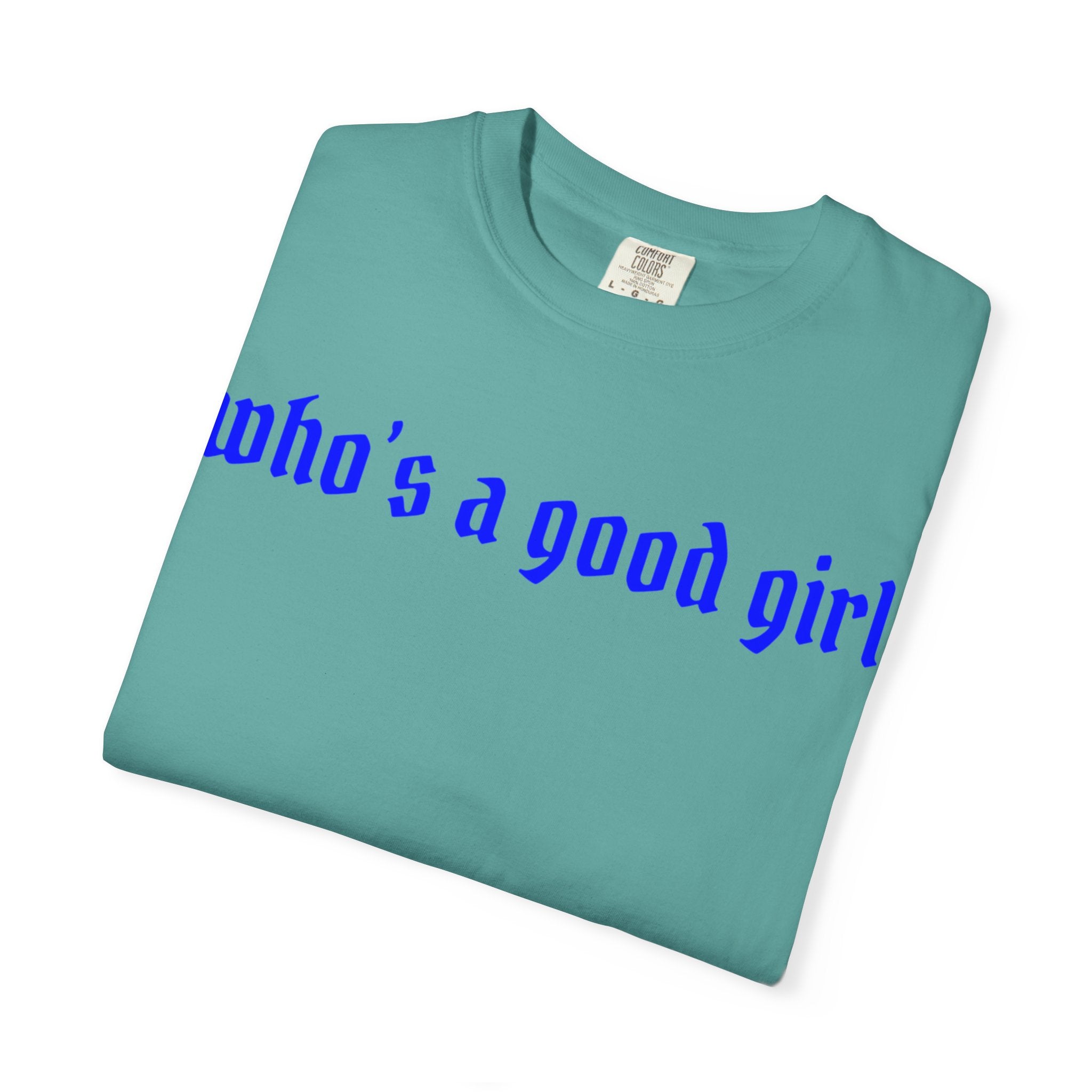 Who's A Good Girl Unisex T-shirt