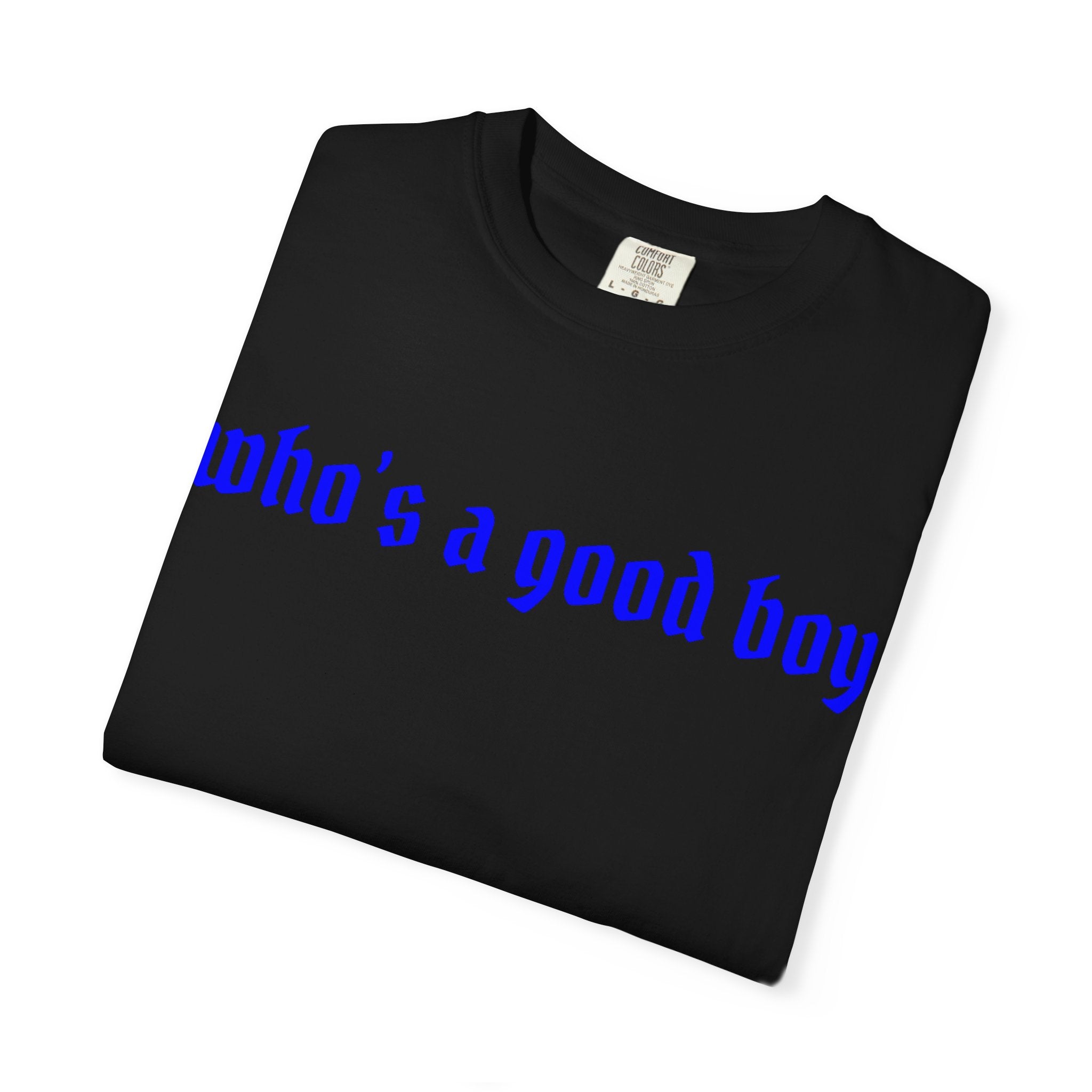 Who's A Good Boy Unisex T-shirt