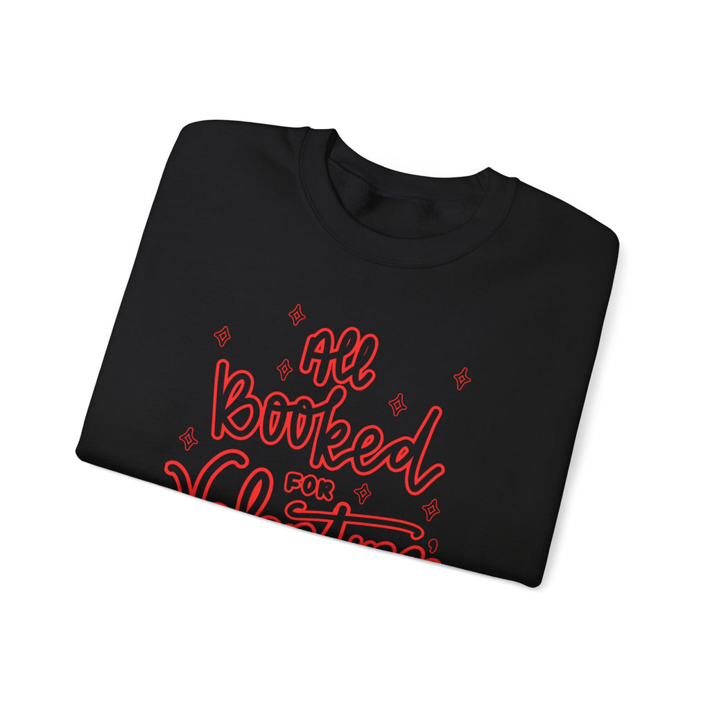 All Booked Vday Unisex Crewneck Sweatshirt