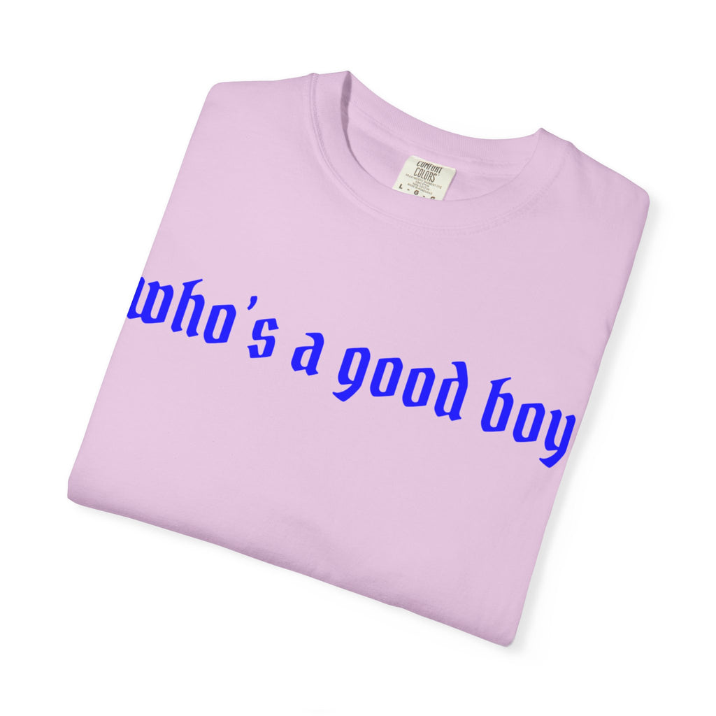 Who's A Good Boy Unisex T-shirt