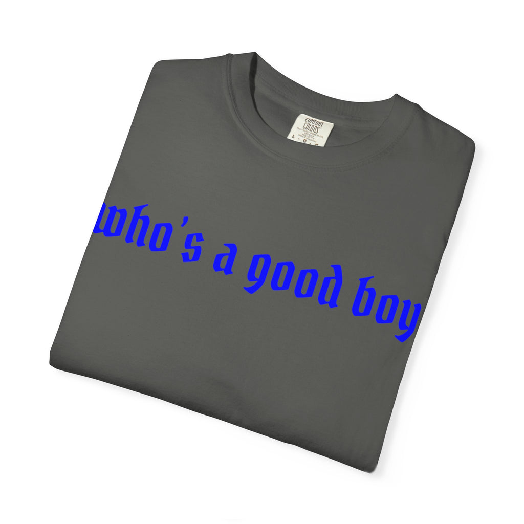 Who's A Good Boy Unisex T-shirt