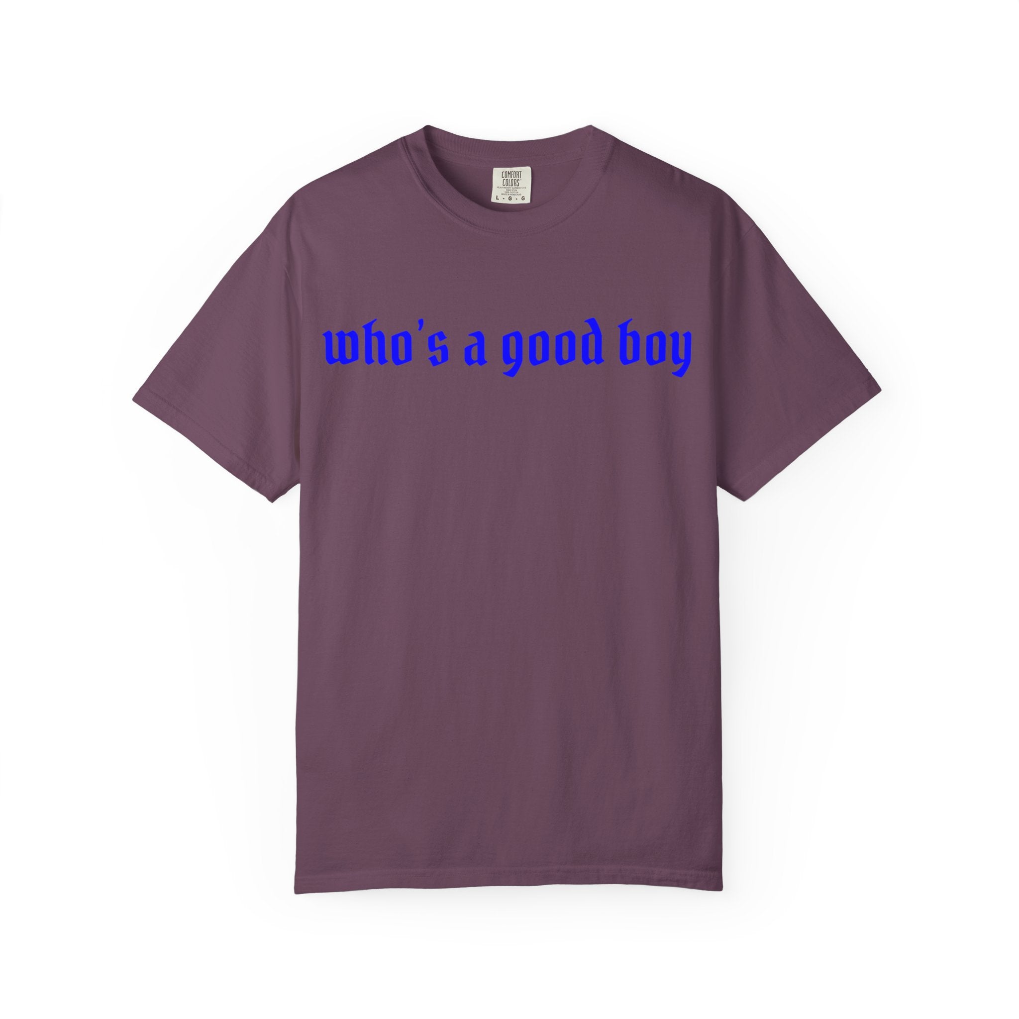 Who's A Good Boy Unisex T-shirt