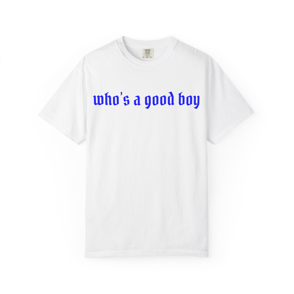 Who's A Good Boy Unisex T-shirt