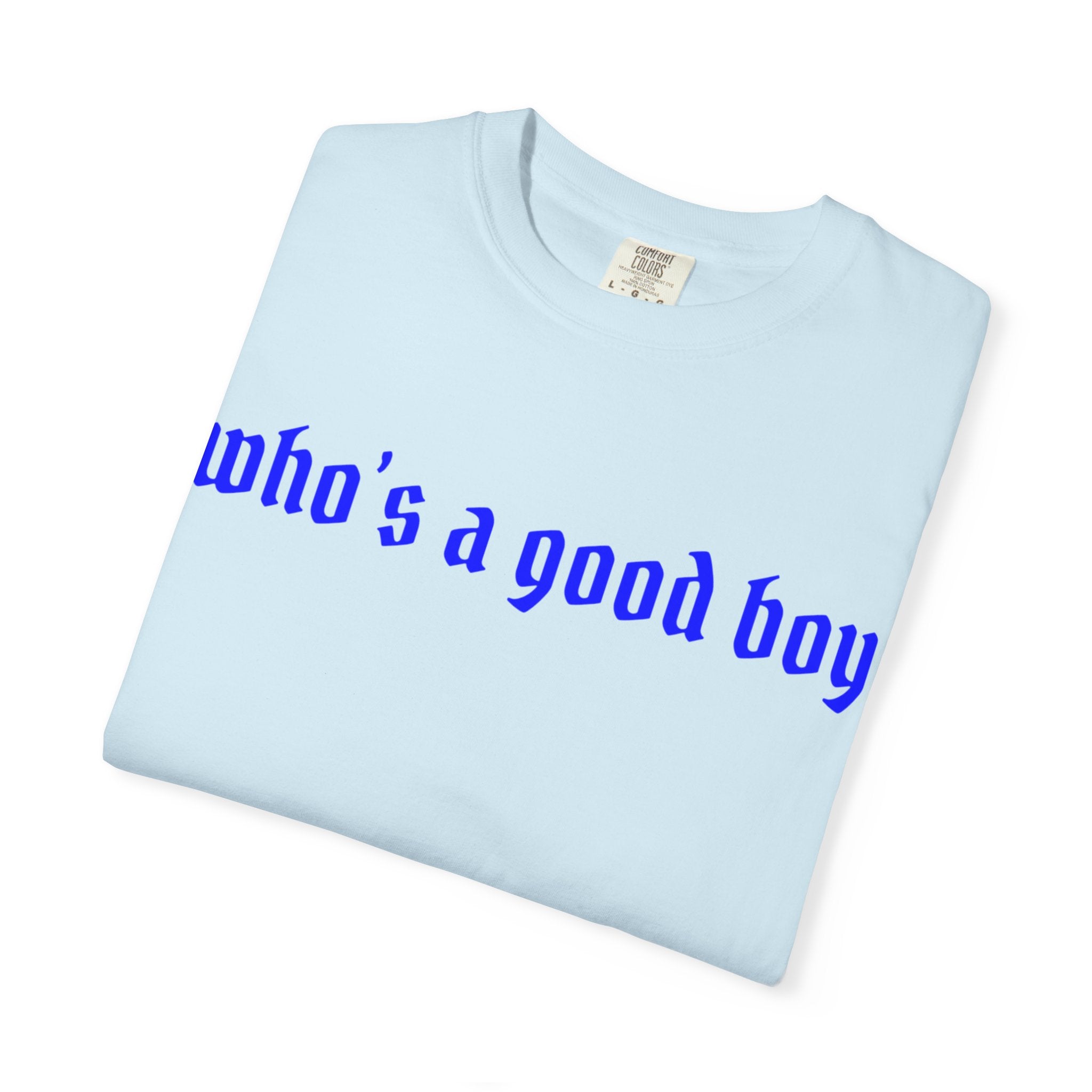Who's A Good Boy Unisex T-shirt