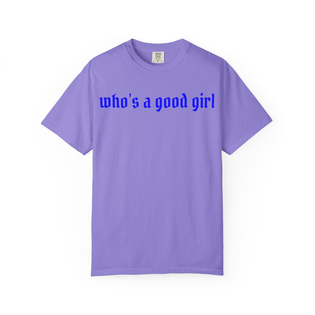 Who's A Good Girl Unisex T-shirt