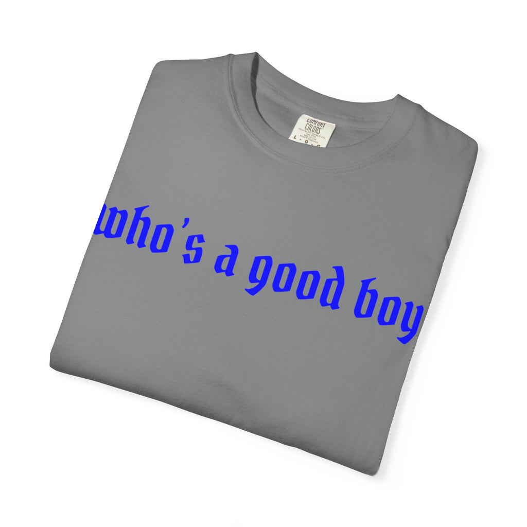 Who's A Good Boy Unisex T-shirt